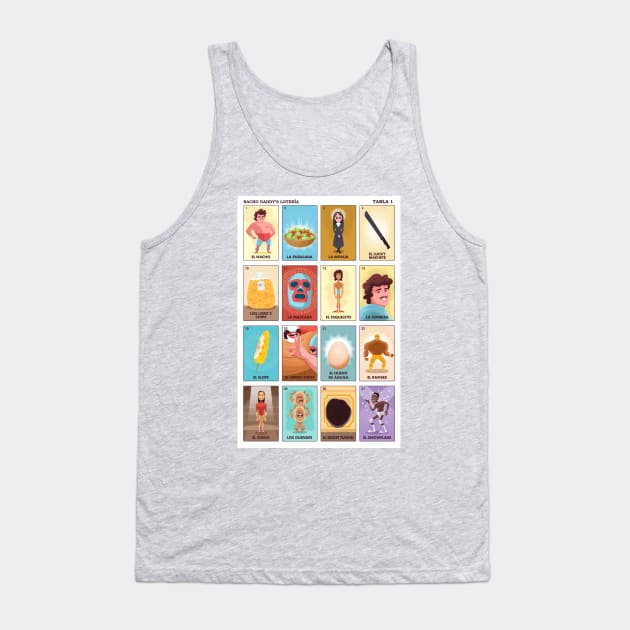 Nacho Daddy's Lotería Tank Top by TanoshiBoy